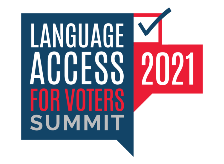 Language Access for Voters Summit 2021